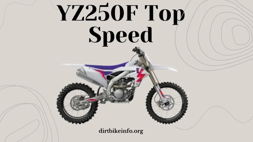 YZ250F Top Speed