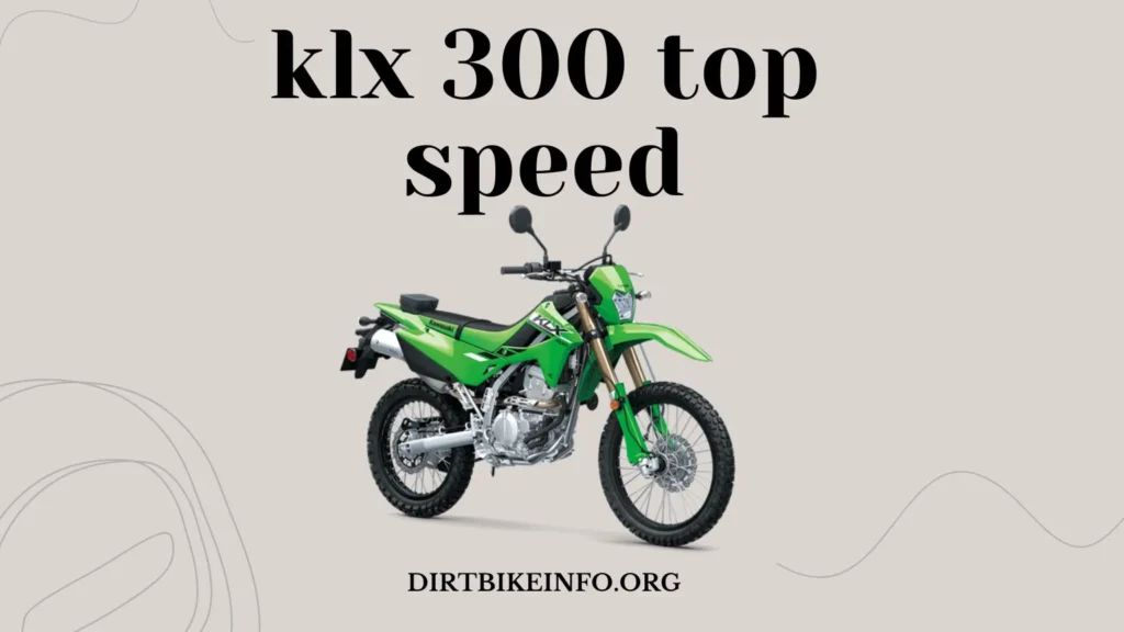 klx 300 top speed