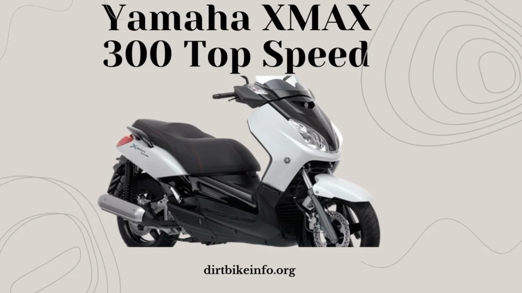 Yamaha XMAX 300 Top Speed